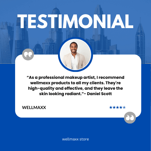 Testimonial from Daniel Scott, makeup artist, praising Wellmaxx products for their quality and effectiveness.
